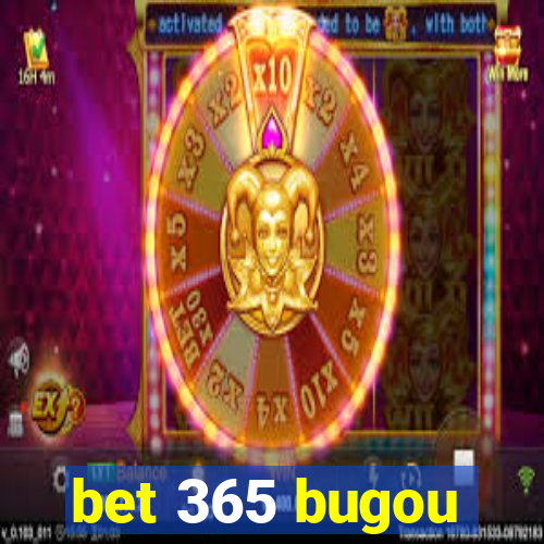 bet 365 bugou